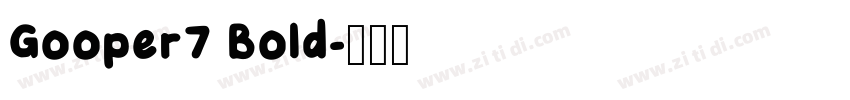 Gooper7 Bold字体转换